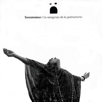 Sancamaleon - La Venganza de la Pachamama (Explicit)