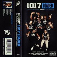 Roboy - 1017 Loaded (feat. Gucci Mane, Big Scarr, Enchanting, Foogiano, K Shiday, Pooh Shiesty) (Explicit)