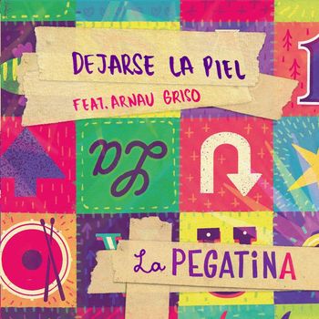 La Pegatina - Dejarse la piel (feat. Arnau Griso)