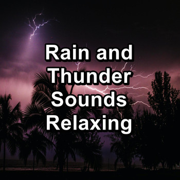 Baby Rain - Rain and Thunder Sounds Relaxing