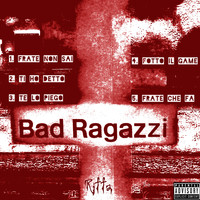 RIFFA - Bad Ragazzi (Explicit)