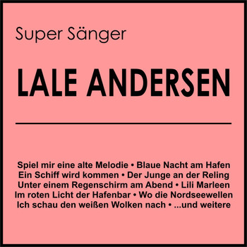 Lale Andersen - Super Sänger