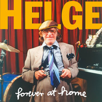 Helge Schneider - forever at home