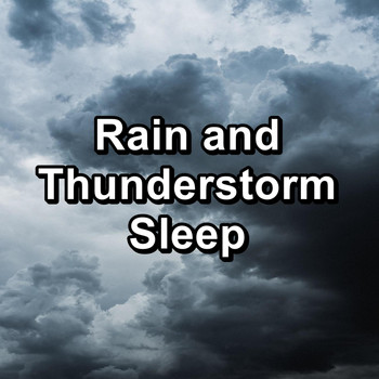 Rain Sounds Nature Collection - Rain and Thunderstorm Sleep