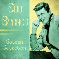 Edd Byrnes - Golden Selection (Remastered)