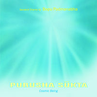 Bapu Padmanabha - Purusha Sukta: Cosmic Being