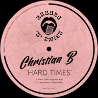Christian B - Hard Times