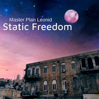 Master Plan Leonid - Static Freedom