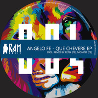Angelo Fe - `Que Chevere EP