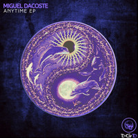 Miguel Dacoste - Anytime EP