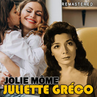 Juliette Gréco - Jolie Môme (Remastered)