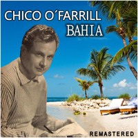Chico O'Farrill - Bahia (Remastered)