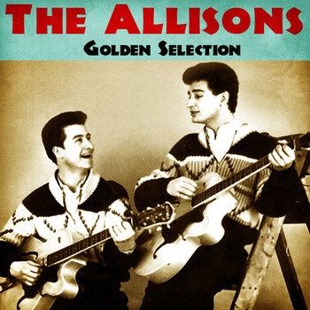 The ALLISONS - Golden Selection (Remastered)