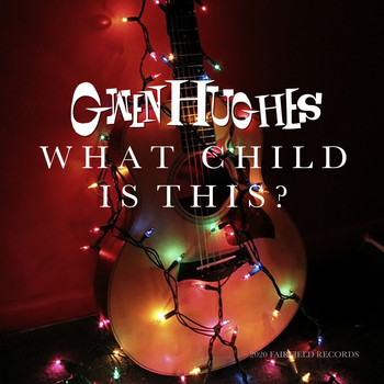 Gwen Hughes - What Child is This?