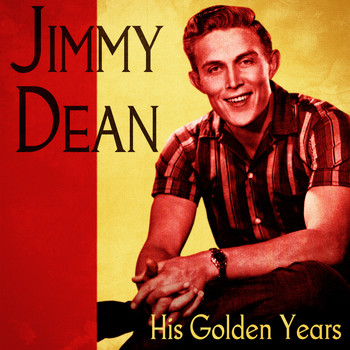 Jimmy Dean - His Golden Years (Remastered)