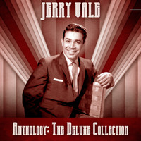 Jerry Vale - Anthology: The Deluxe Collection (Remastered)