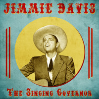 Jimmie Davis - The Singing Governor (Remastered)