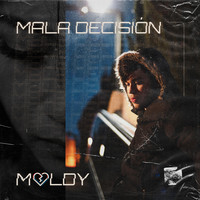 Moldy - Mala Decisión (Explicit)