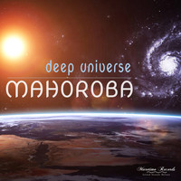 Mahoroba - Deep Universe (Step Down Mix)