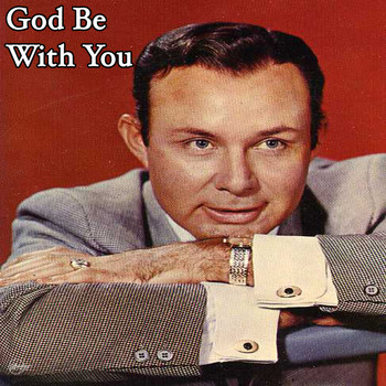 Jim Reeves - God Be With You