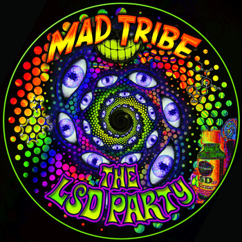 Mad Tribe - Lsd Party