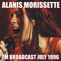 Alanis Morissette - Alanis Morissette FM Broadcast July 1996