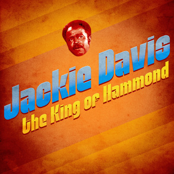 Jackie Davis - The King of Hammond (Remastered)