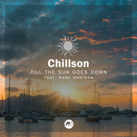Chillson featuring Marc Hartman - Till the Sun Goes Down