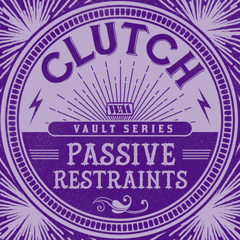 Clutch - Passive Restraints (The Weathermaker Vault Series)