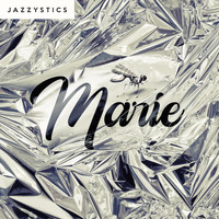 Jazzystics - Marie