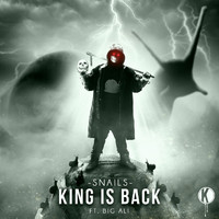 Snails - King Is Back (Explicit)