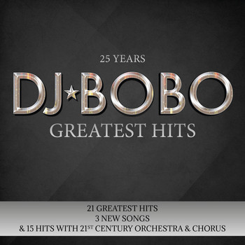 DJ Bobo - 25 Years - Greatest Hits