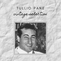Tullio Pane - Tullio Pane - Vintage Selection