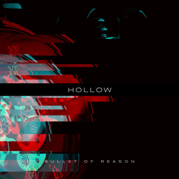 Bullet of Reason - Hollow