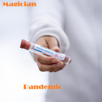 Magician - Pandemic