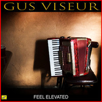 Gus Viseur - Feel Elevated