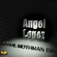 AngelLopez - Royal Mothman EP
