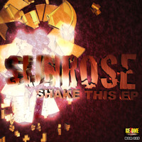 Sunrose - Shake This EP