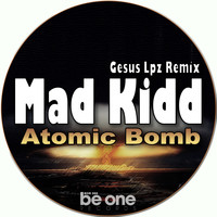 Mad Kidd - Atomic Bomb