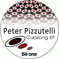Peter Pizzutelli - Cubsong EP