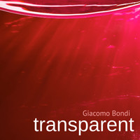 Giacomo Bondi - Transparent