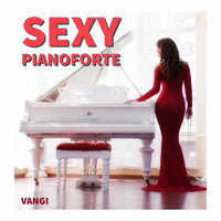 Vangi - Sexy Pianoforte