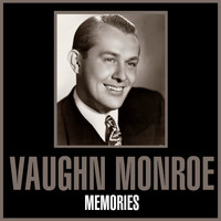 Vaughn Monroe - Memories