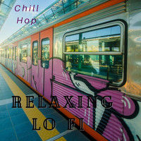Relaxing Lo Fi - Chill Hop