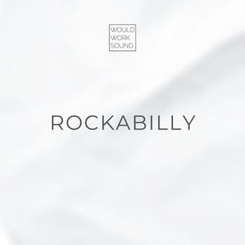 Would Work Sound - Rockabilly