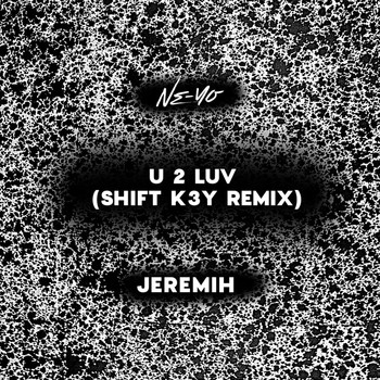 Ne-Yo - U 2 Luv (Shift K3Y Remix [Explicit])