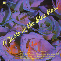 Various Artists - A Taste of the Blue Rose