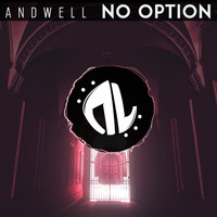 Andwell - No Option