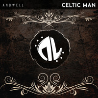 Andwell - Celtic Man