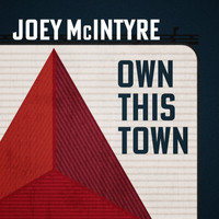 Joey McIntyre - Own This Town